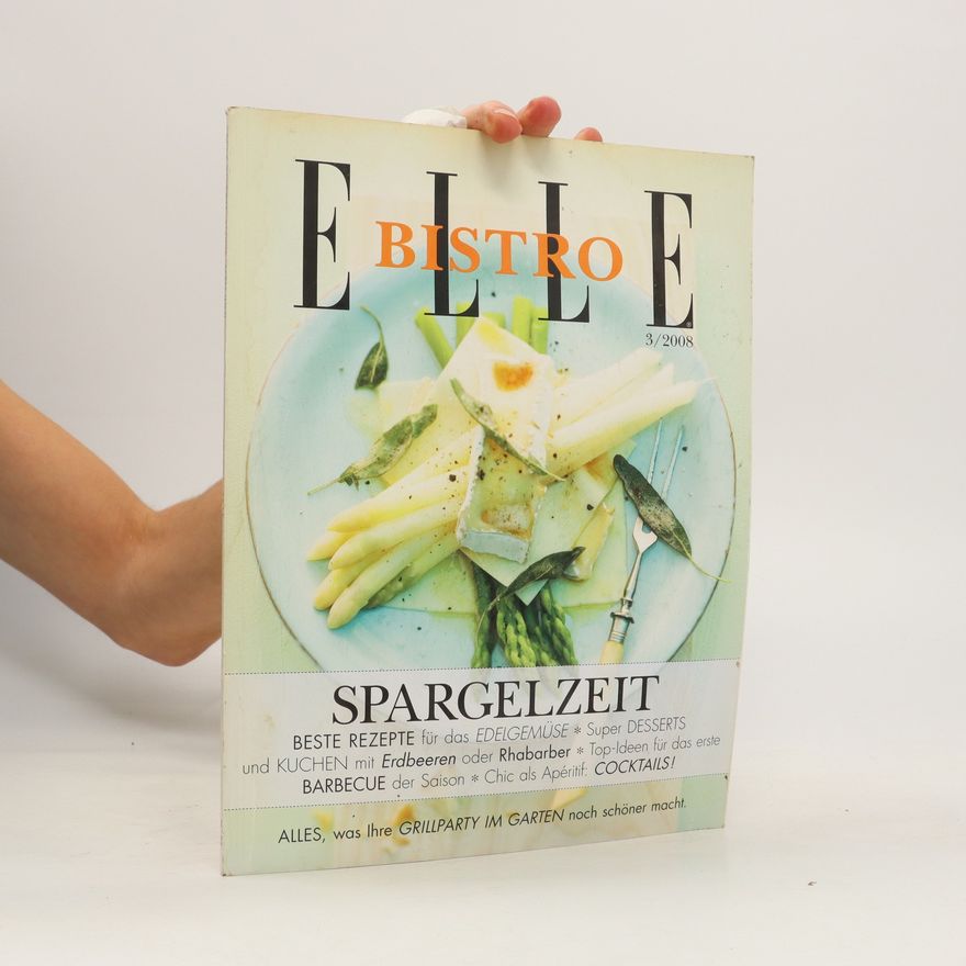 Autorenkollektiv Bistro Elle. Spargelzeit 3/2008