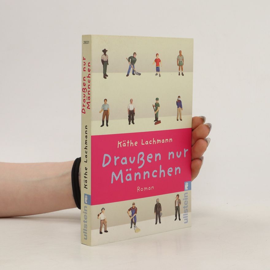 Käthe Lachmann Draußen nur Männchen