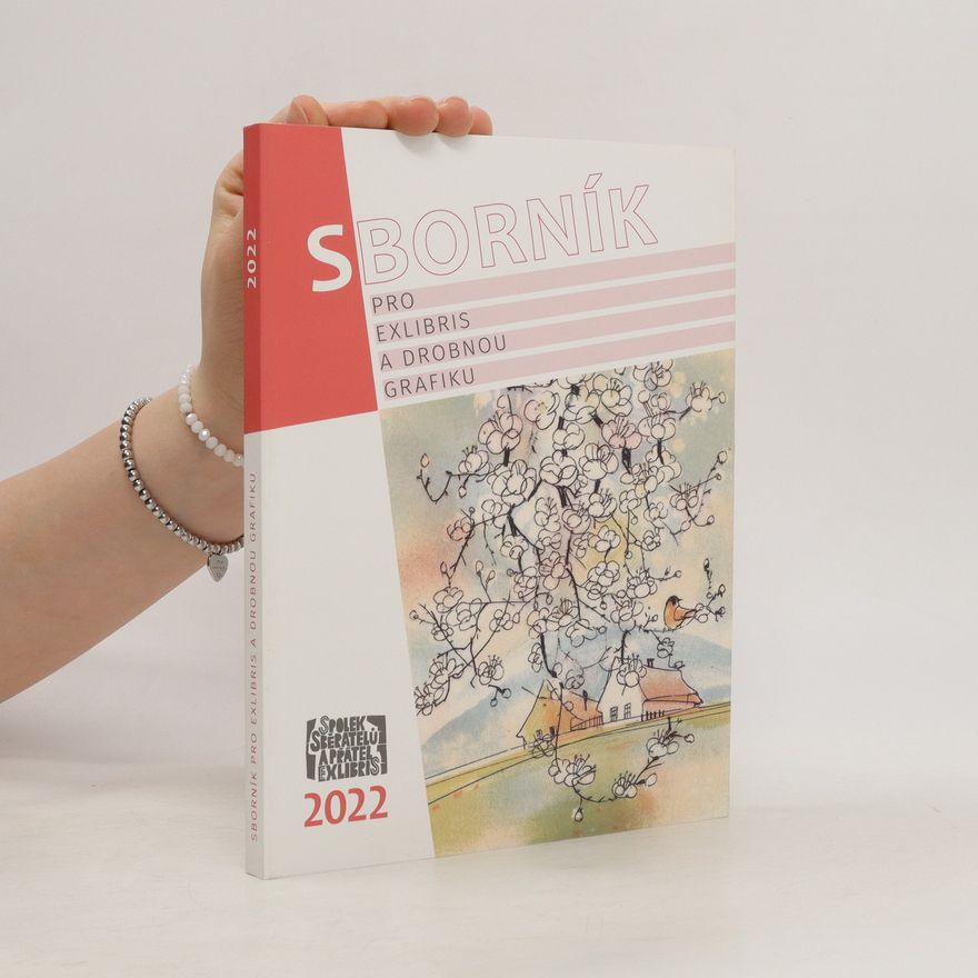 Collectif d'auteurs Sborník pro exlibris a drobnou grafiku 2022