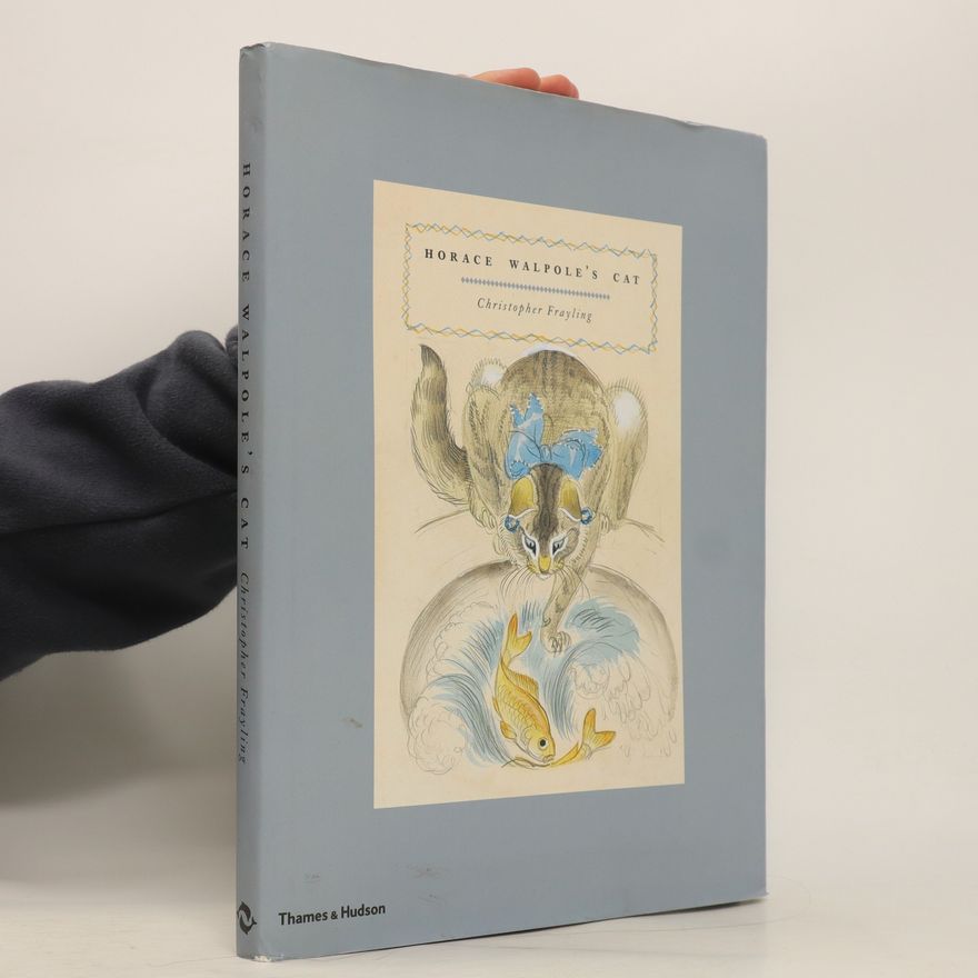 Christopher Frayling Horace Walpole's Cat