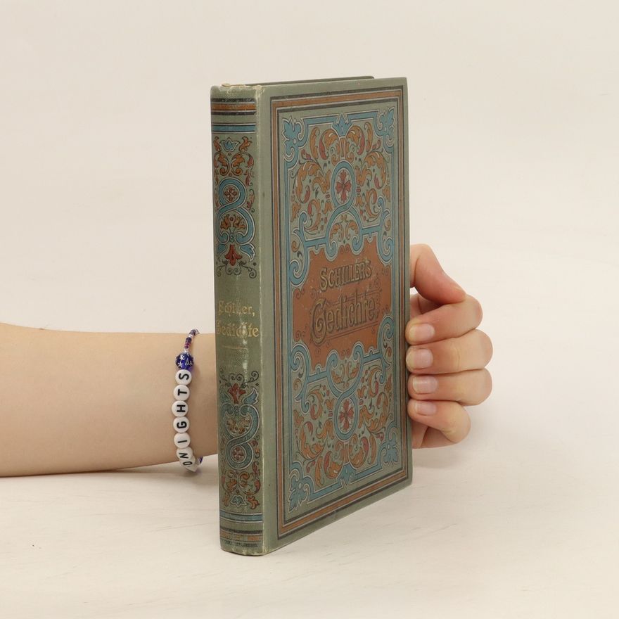 Friedrich Schiller Schiller's Gedichte