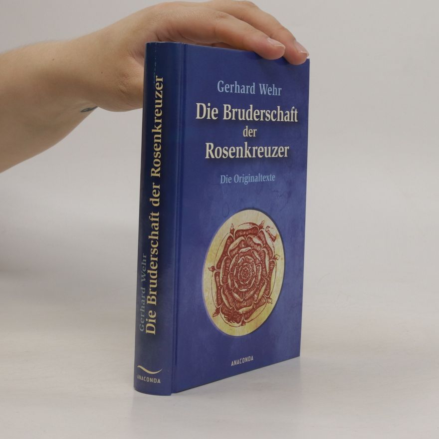 Gerhard Wehr Die Bruderschaft der Rosenkreuzer