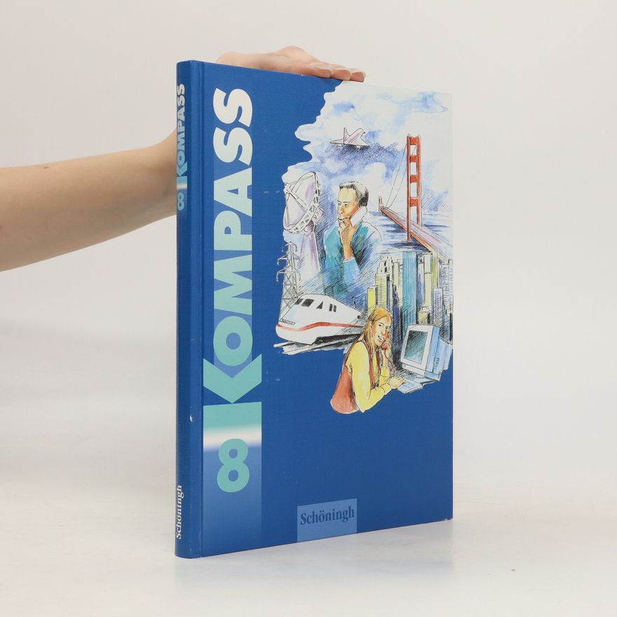 Kolektiv autorů Kompass - Ein Lese- und literarisches Arbeitsbuch für das ... Schuljahr