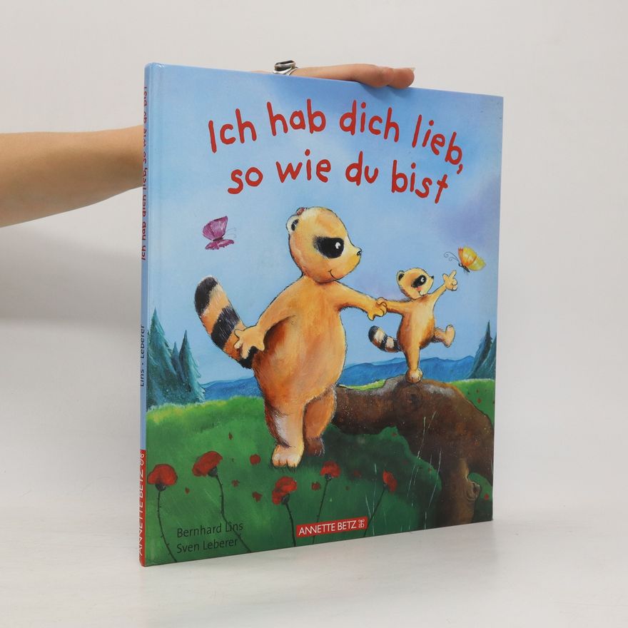 Bernhard Lins Ich hab dich lieb, so wie du bist