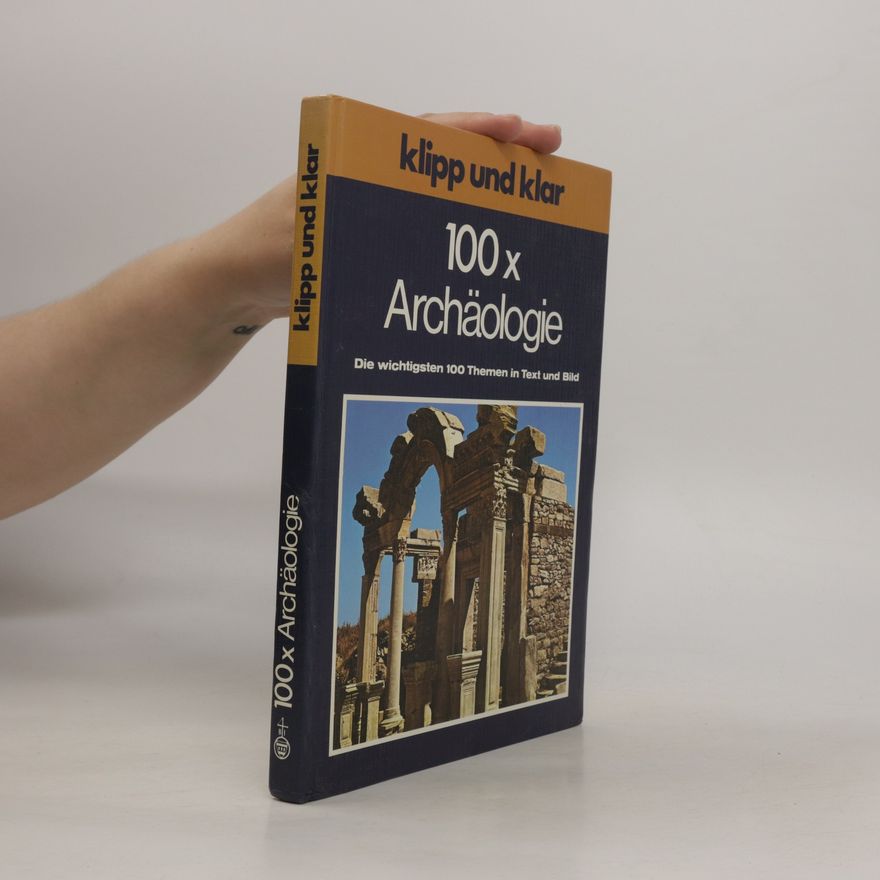 Waldtraut Meyer Klipp und klar 100x Archäologie