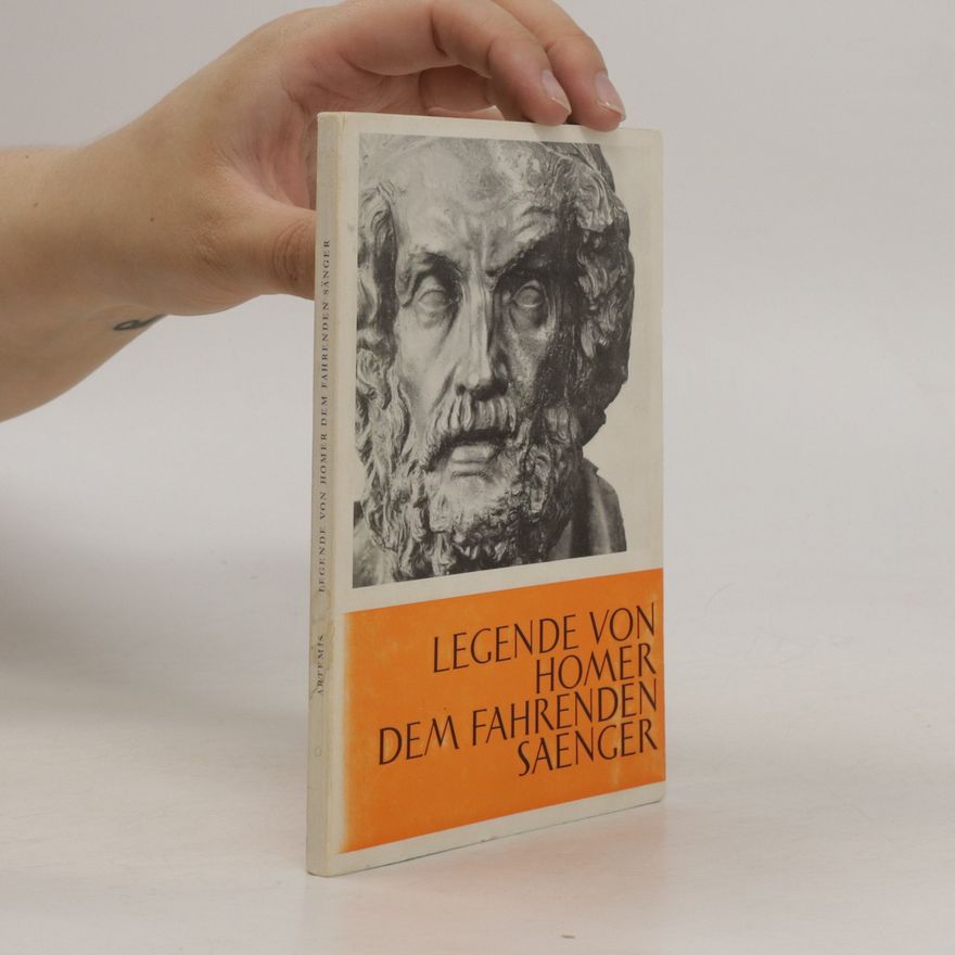 Wolfgang Schadewaldt Legende von Homer dem fahrenden Sänger