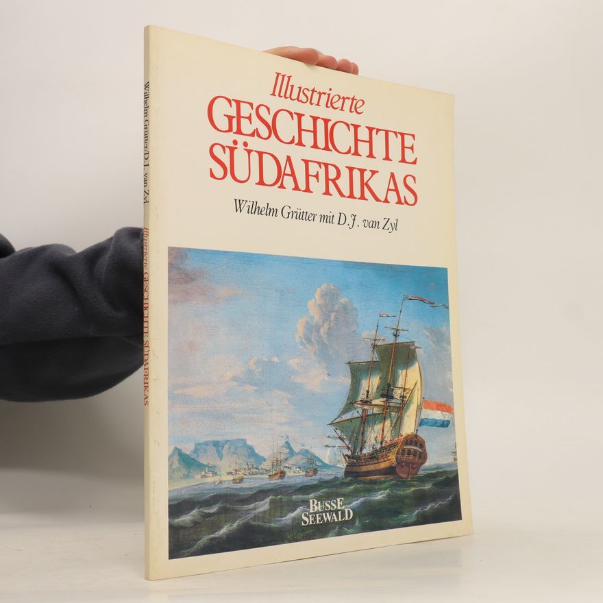 Wilhelm Grütter Illustrierte Geschichte Südafrikas