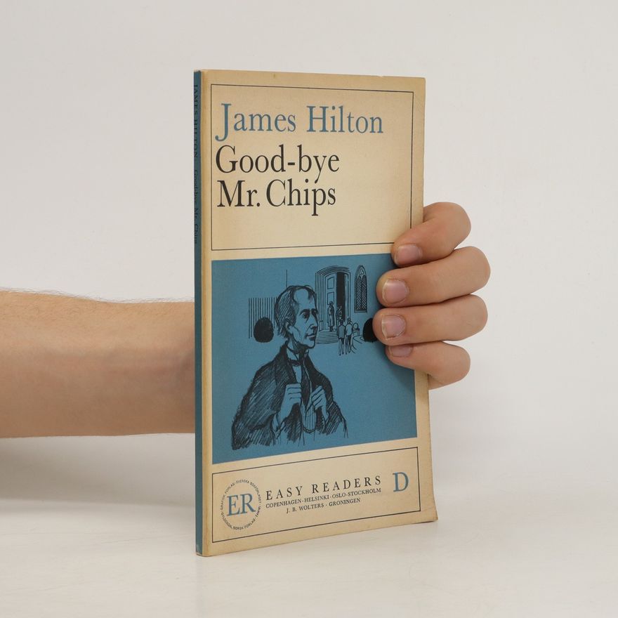 James Hilton Good-bye, Mr. Chips