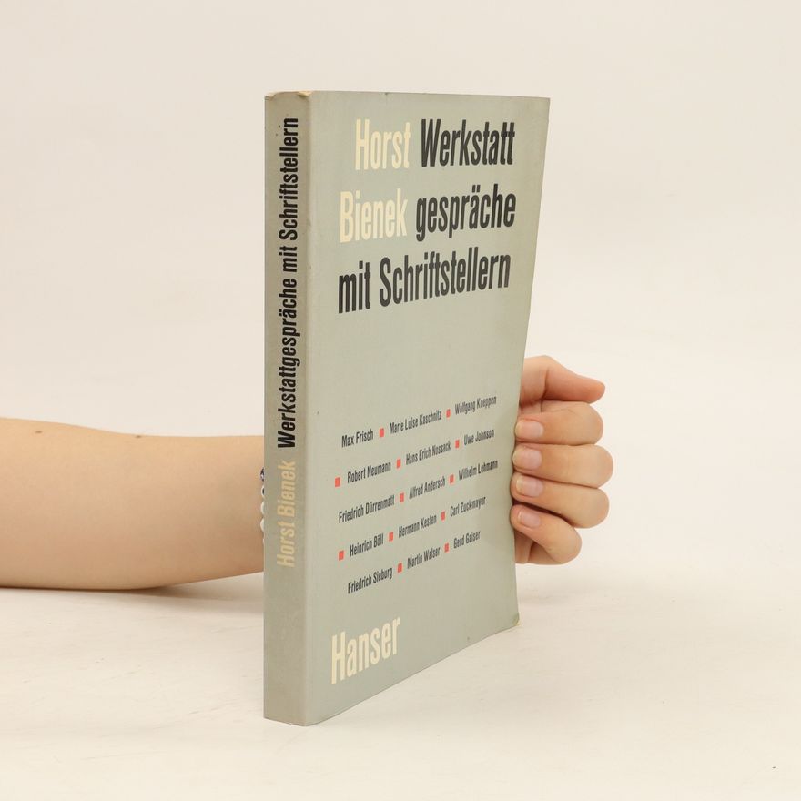 Horst Bienek Werkstattgespräche mit Schriftstellern