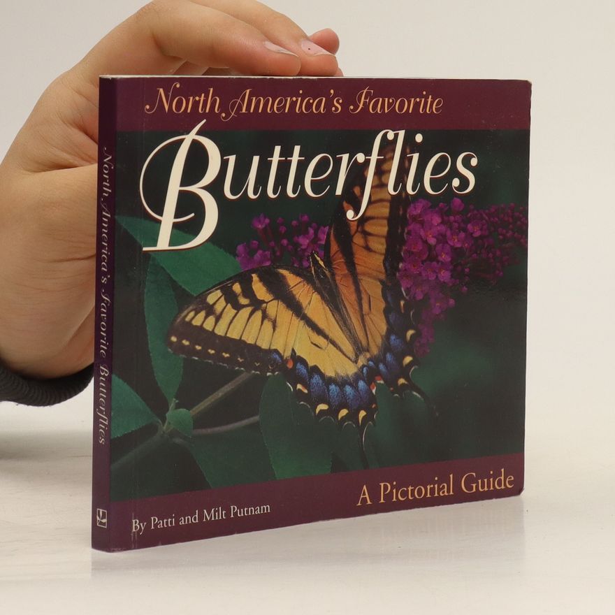 Milt Putnam North America's Favorite Butterflies