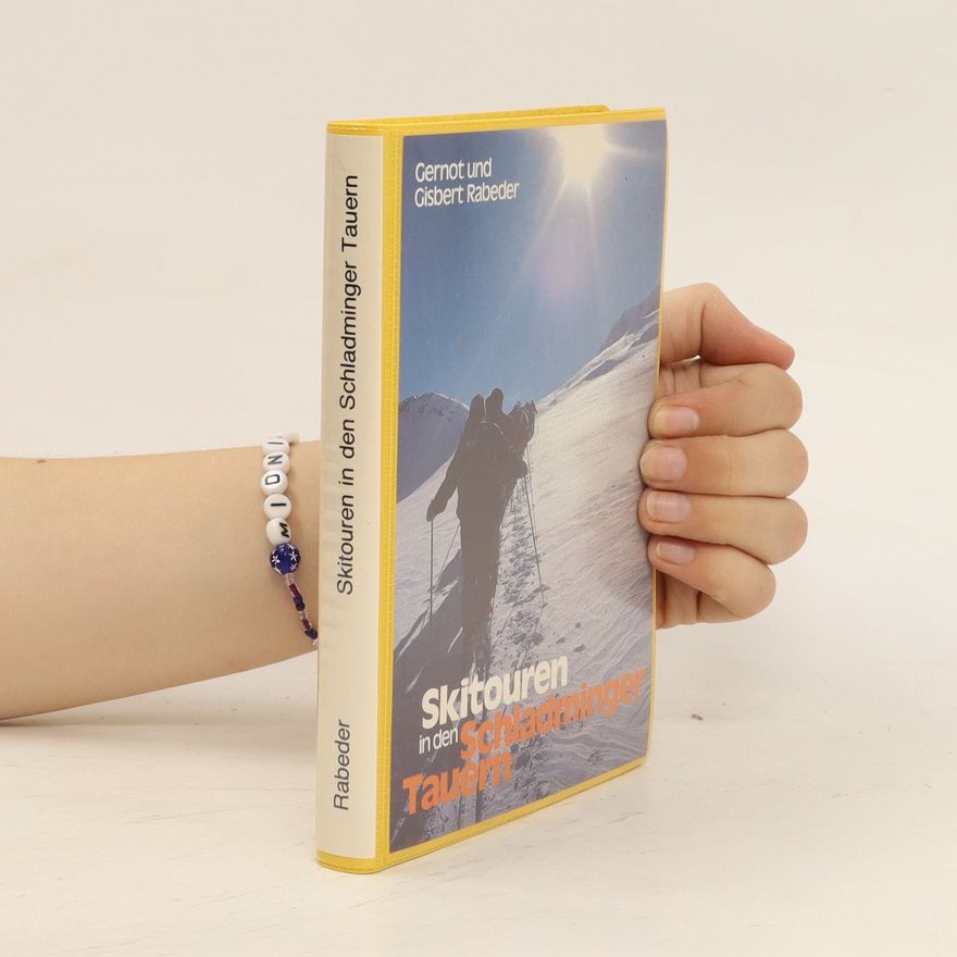 Gernot Rabeder Skitouren in den Schladminger Tauern