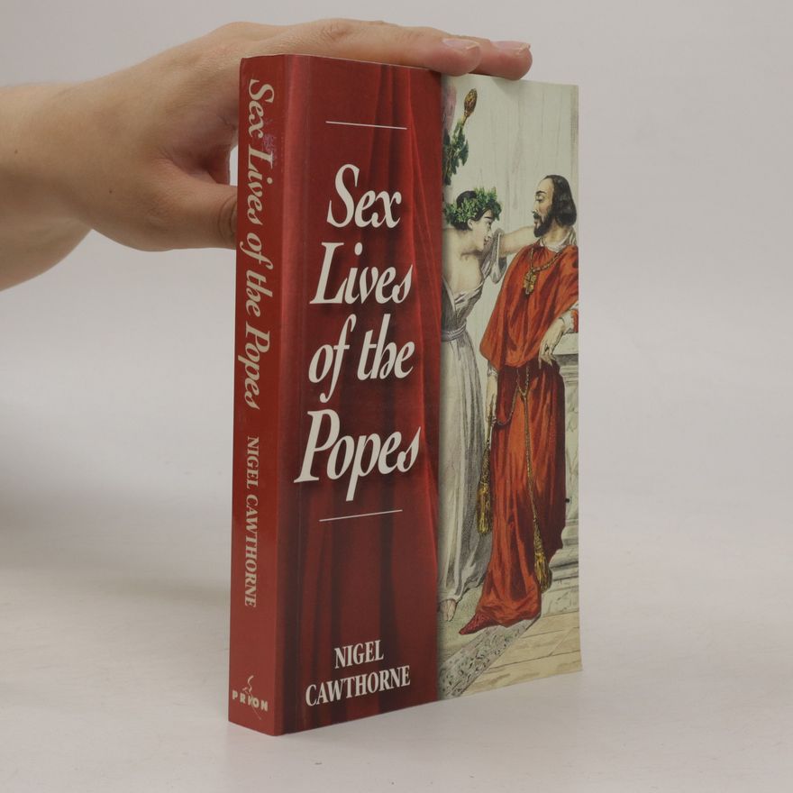 Nigel Cawthorne Sex Lives of the Popes