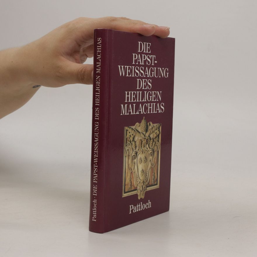 Hildebrand Troll Die Papstweissagung des heiligen Malachias
