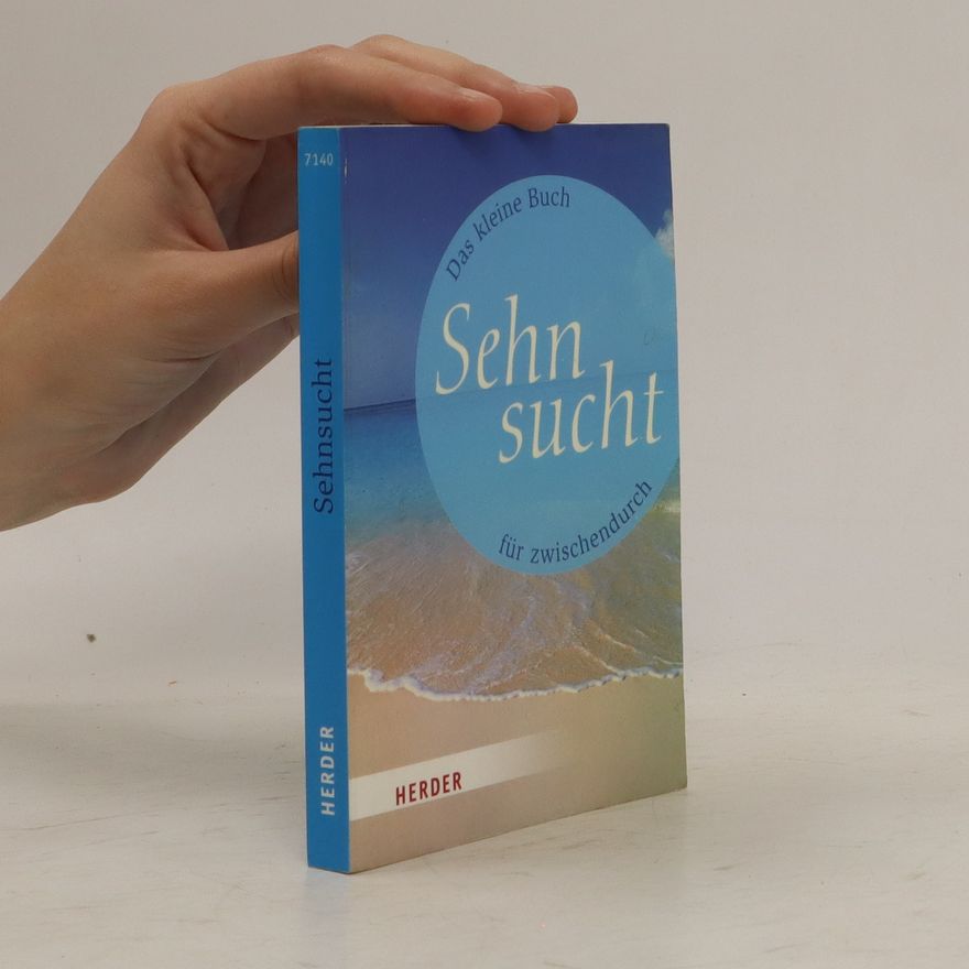 Marlene Fritsch Das kleine Buch für zwischendurch - Sehnsucht