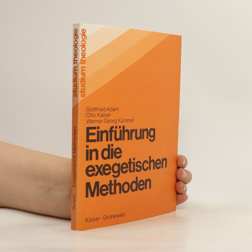 Gottfried Adam Einführung in die exegetischen Methoden