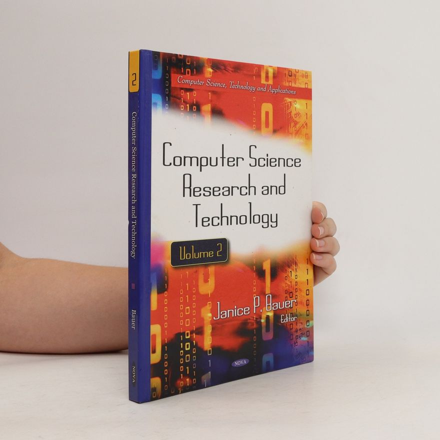 Janice P. Bauer Computer Science Research and Technology. Volume 2