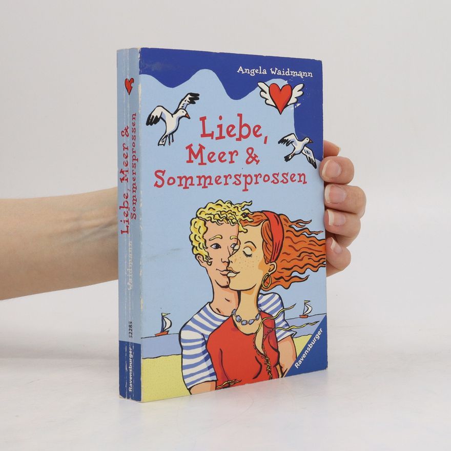 Angela Waidmann Liebe, Meer & Sommersprossen