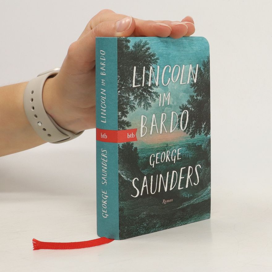 George Saunders Lincoln im Bardo