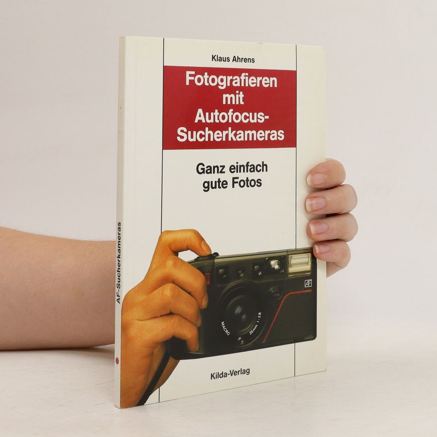 Klaus Ahrens Fotografieren mit Autotfocus-Sucherkameras