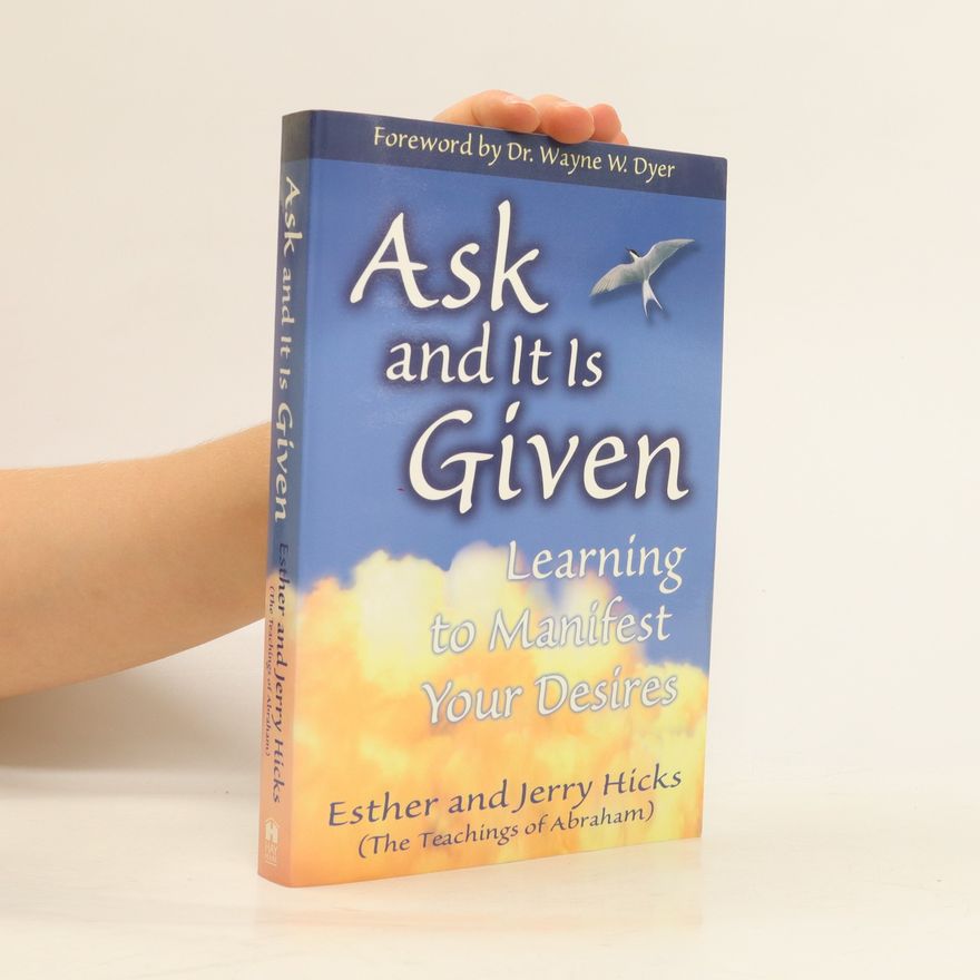 Esther Hicks Ask and It Is Given