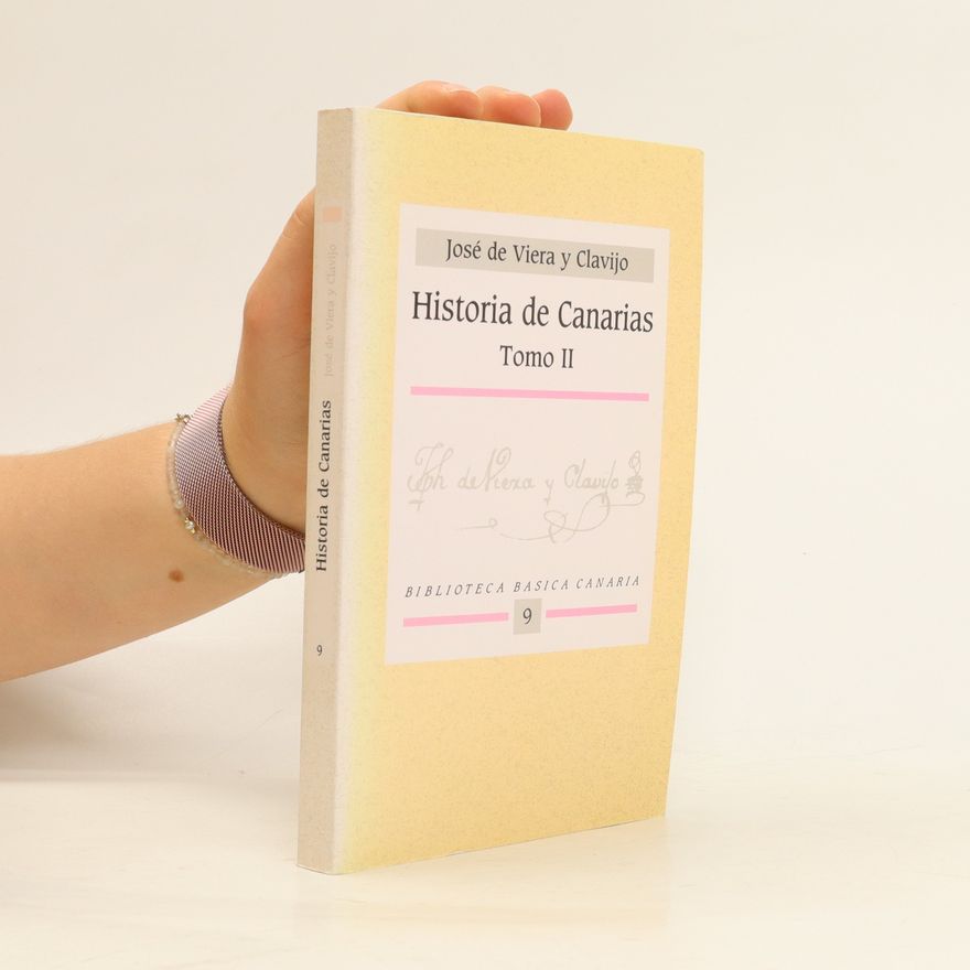José de Viera y Clavijo Historia De Canarias Tomo II.