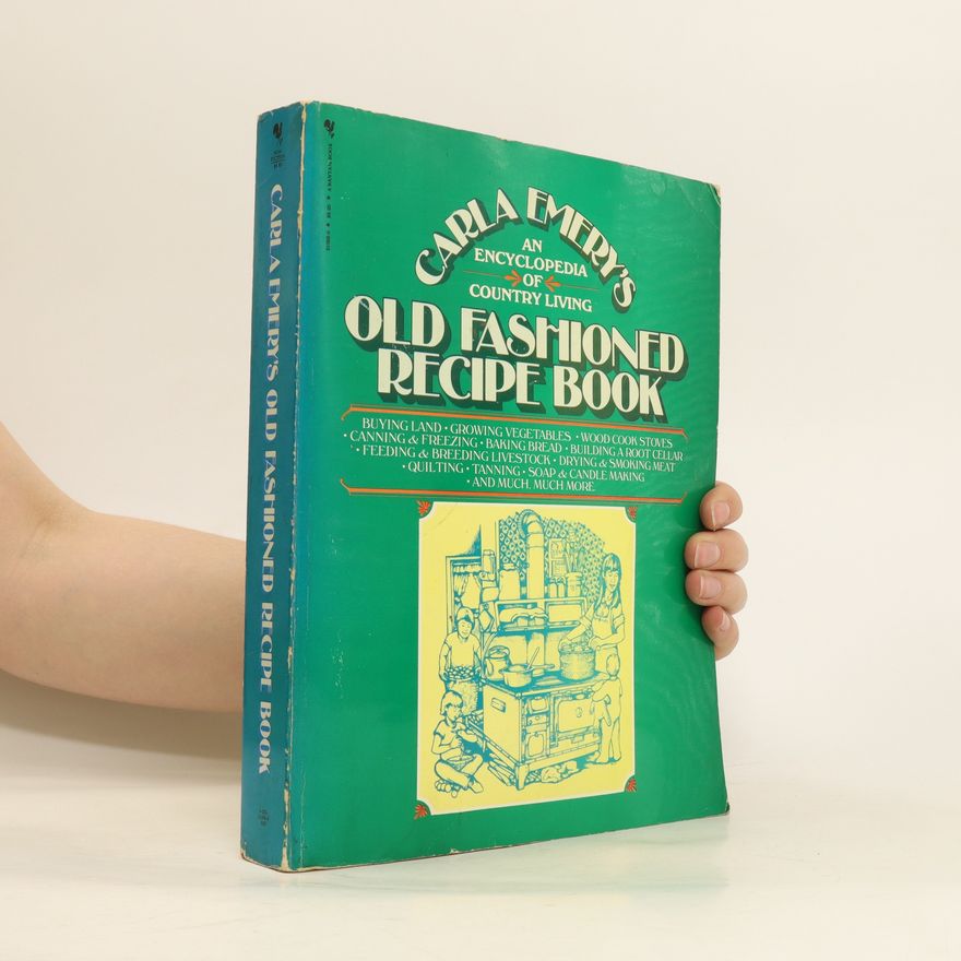 Carla Emery Old Fashioned Recipe Book