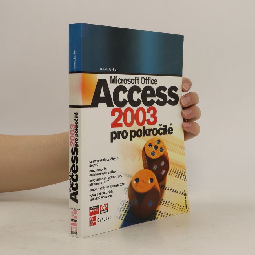 Noel Jerke Microsoft Office Access 2003 pro pokročilé