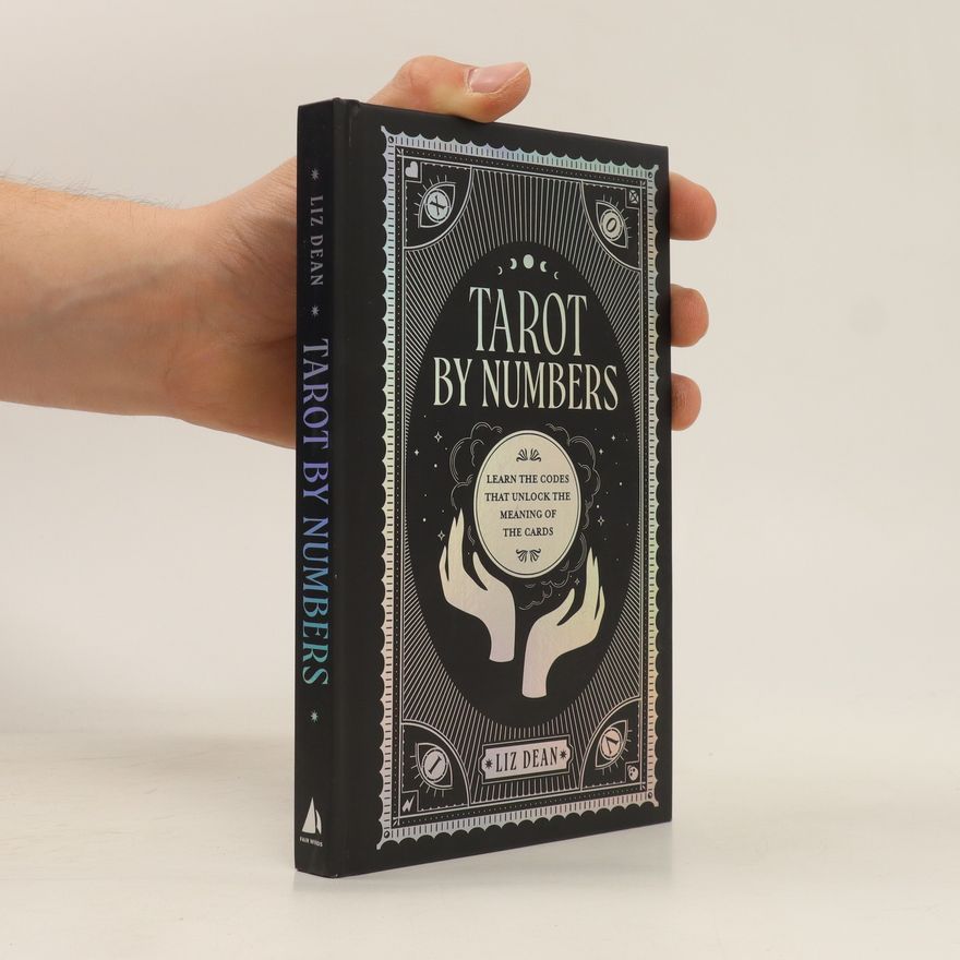 Liz Dean Tarot by Numbers