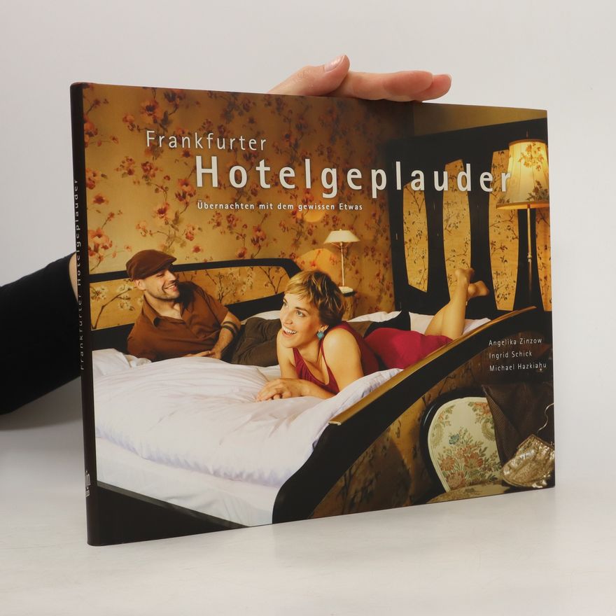Angelika Zinzow Frankfurter Hotelgeplauder
