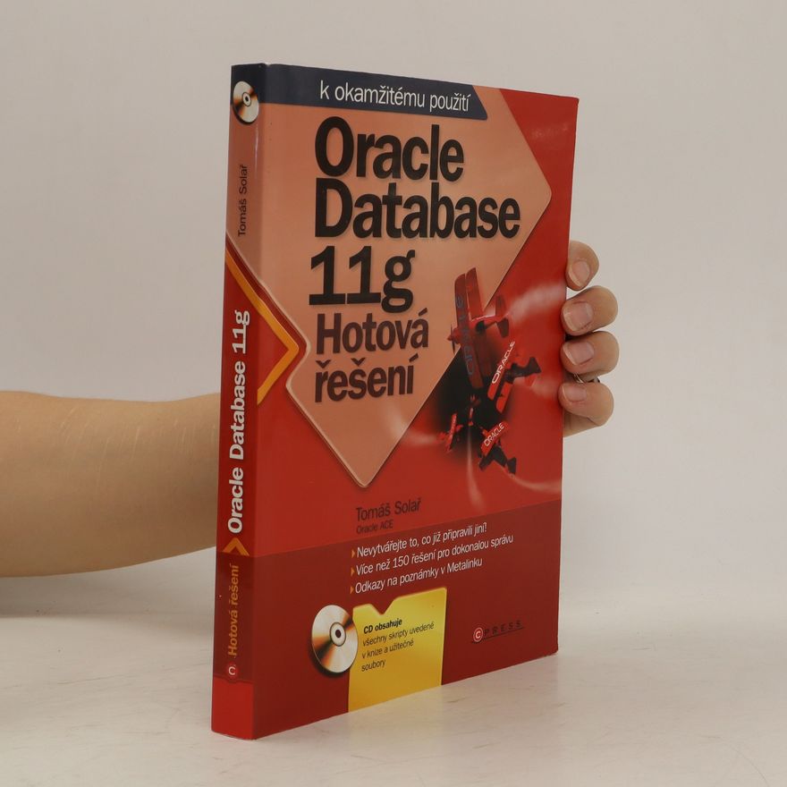 Tomáš Solař Oracle Database 11g - Hotová řešení