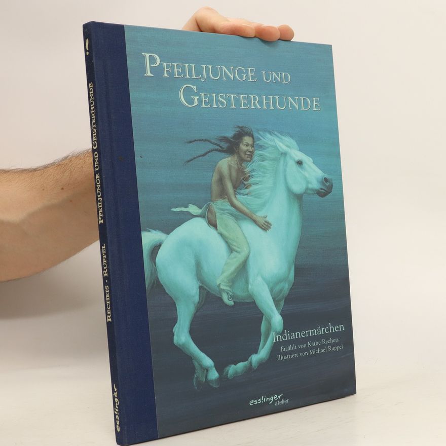 Käthe Recheis Pfeiljunge und Geisterhunde