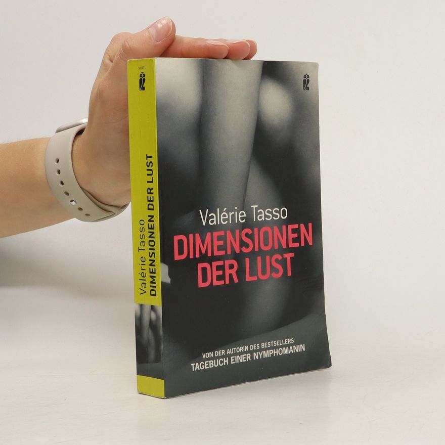 Valérie Tasso Dimensionen der Lust
