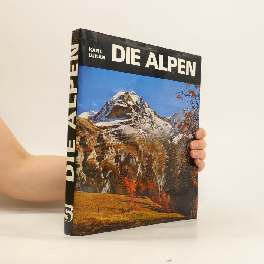 Karl Lukan Die Alpen