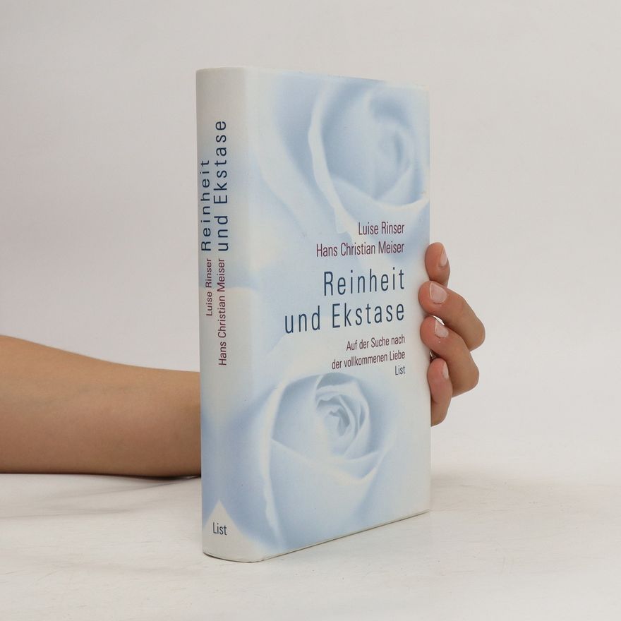 Luise Rinser Reinheit und Ekstase