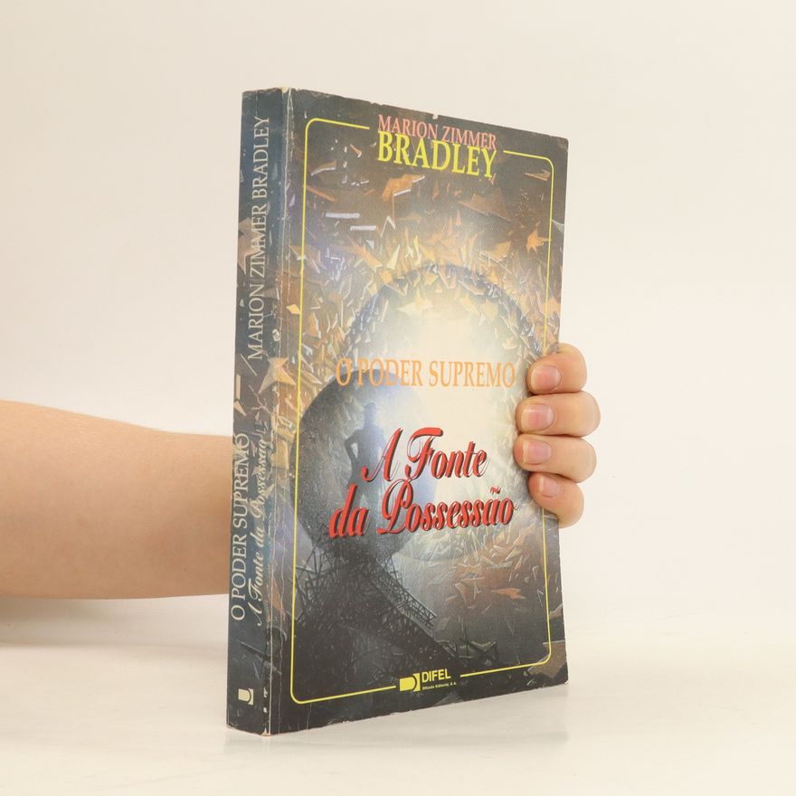 Marion Zimmer Bradley O Poder Supremo. A Fonte da Possessão