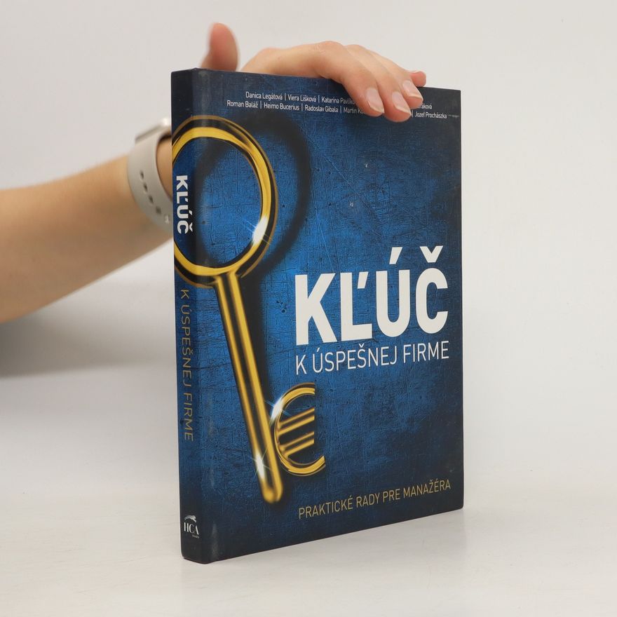 Kolektiv autorů Klúč k úspěšnej firme