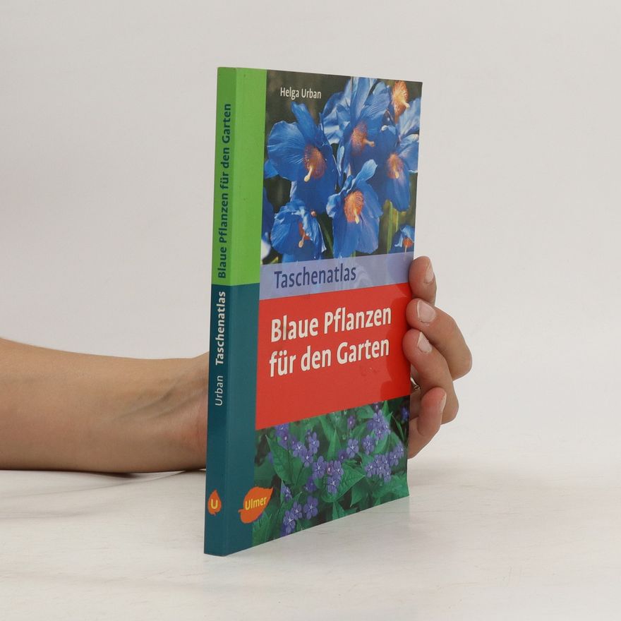 Helga Urban Taschenatlas blaue Pflanzen für den Garten