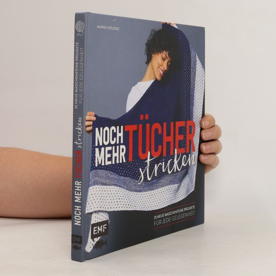 Marisa Nöldeke Noch mehr Tücher stricken