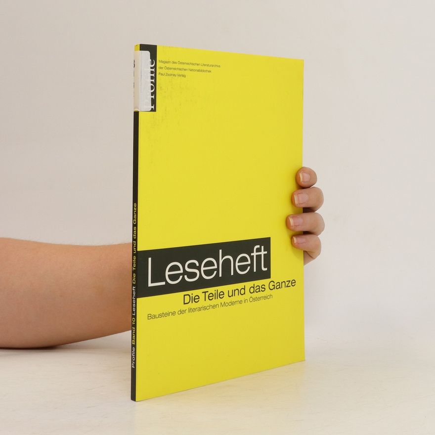 Bernhard Fetz Leseheft. Die Teile und das Ganze