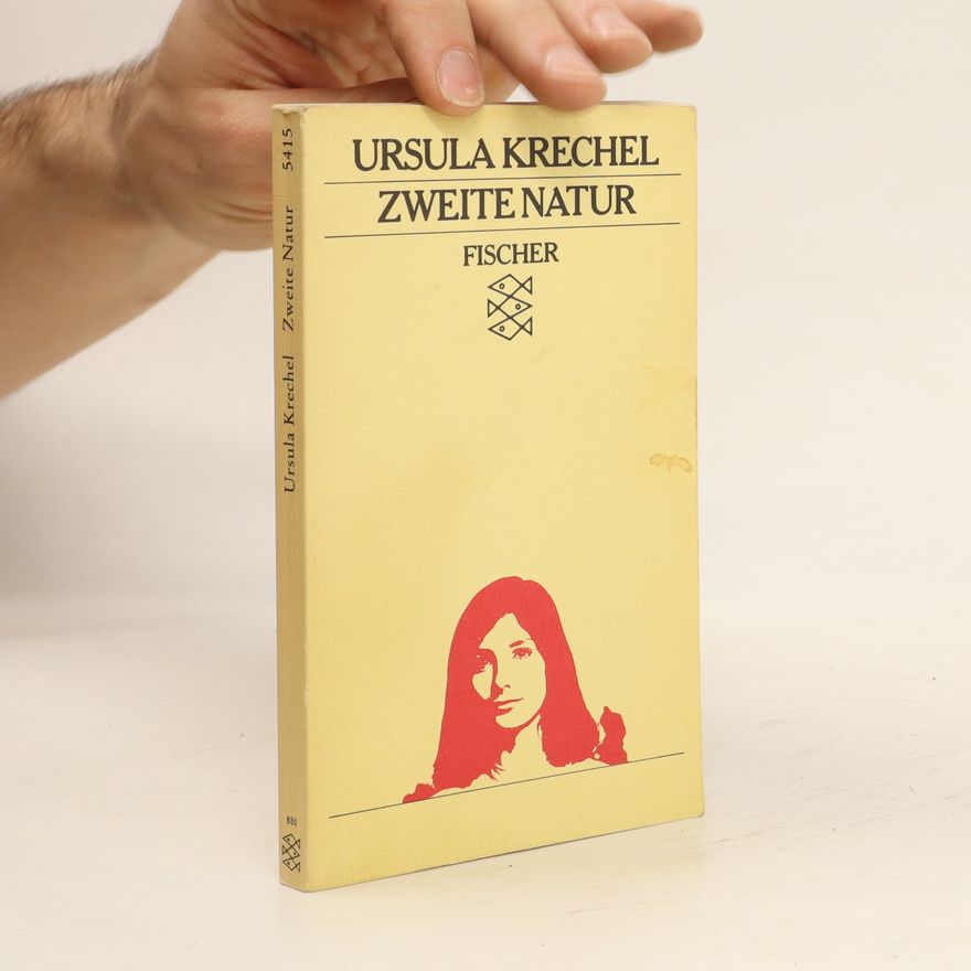 Ursula Krechel Zweite Natur