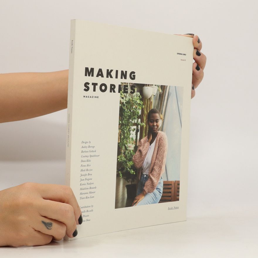 Various authors Making Stories Magazine, Spring 2021 - Issue 5