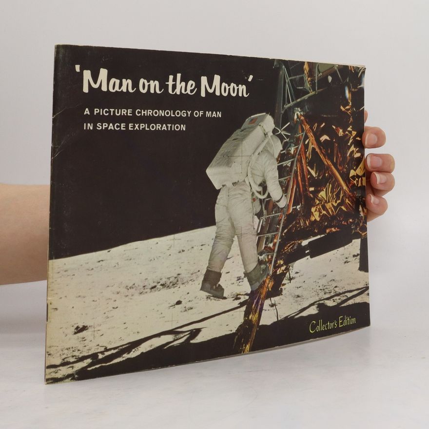 Autorenkollektiv Man on the Moon - A Picture Chronology of Man in Space Exploration