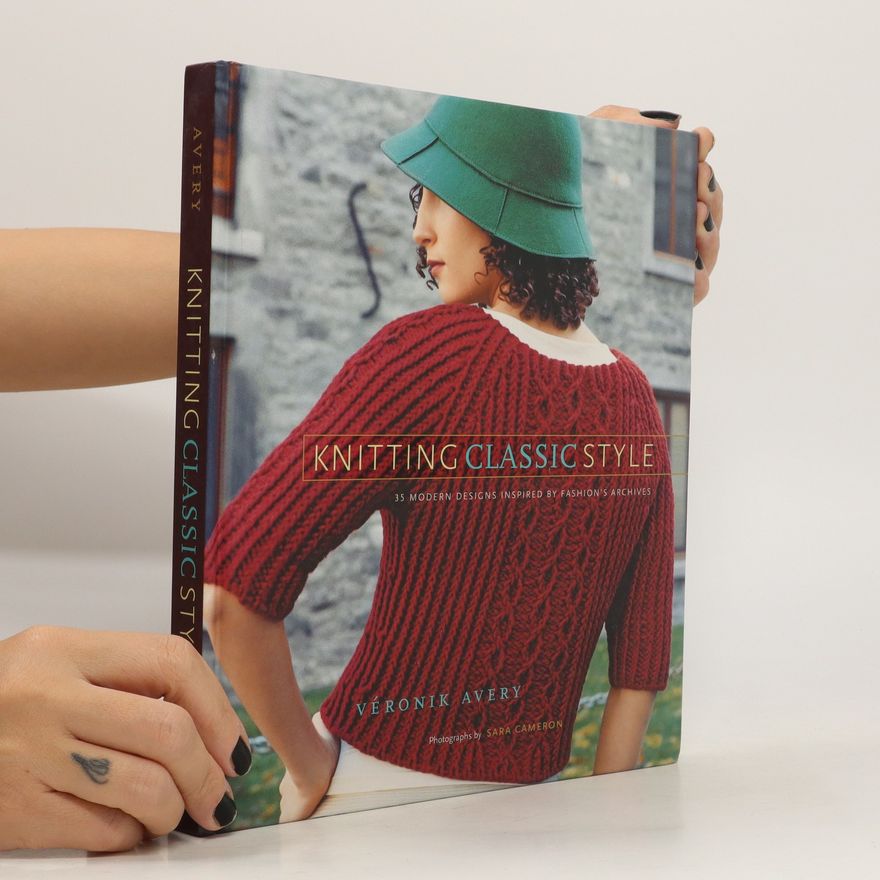 Véronik Avery Knitting Classic Style