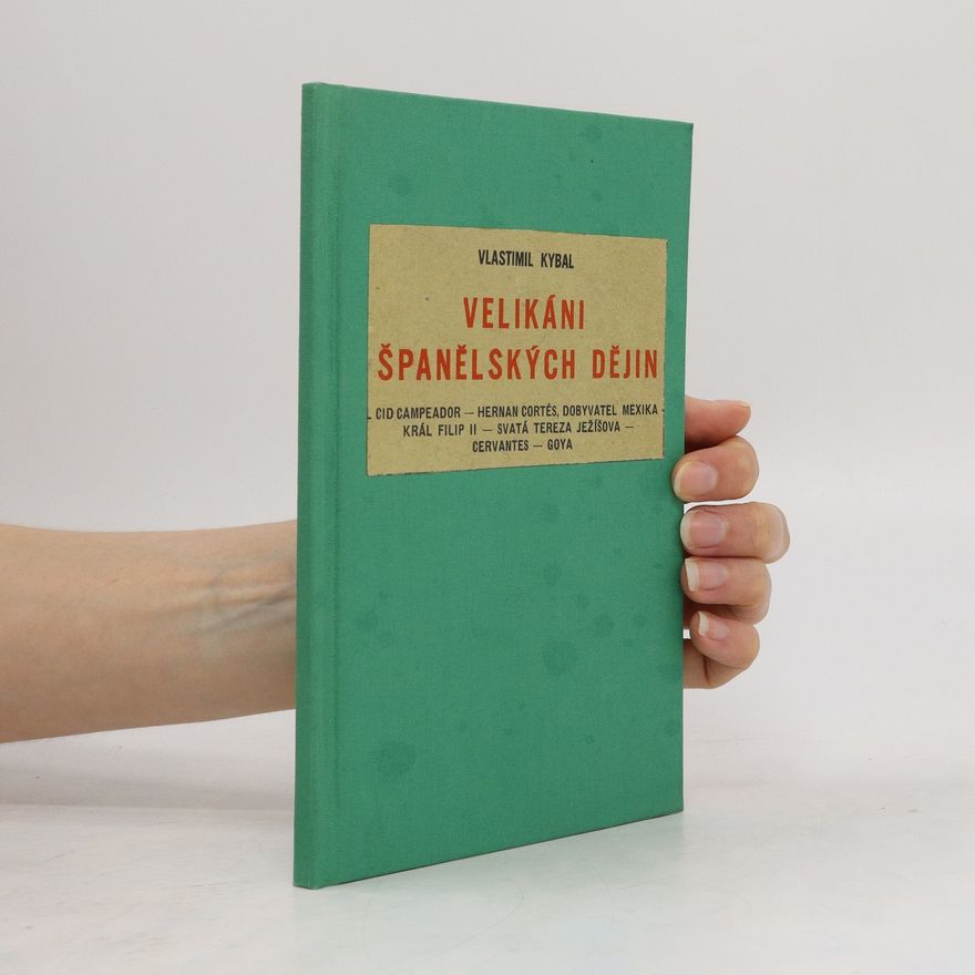 Vlastimil Kybal Velikáni španělských dějin