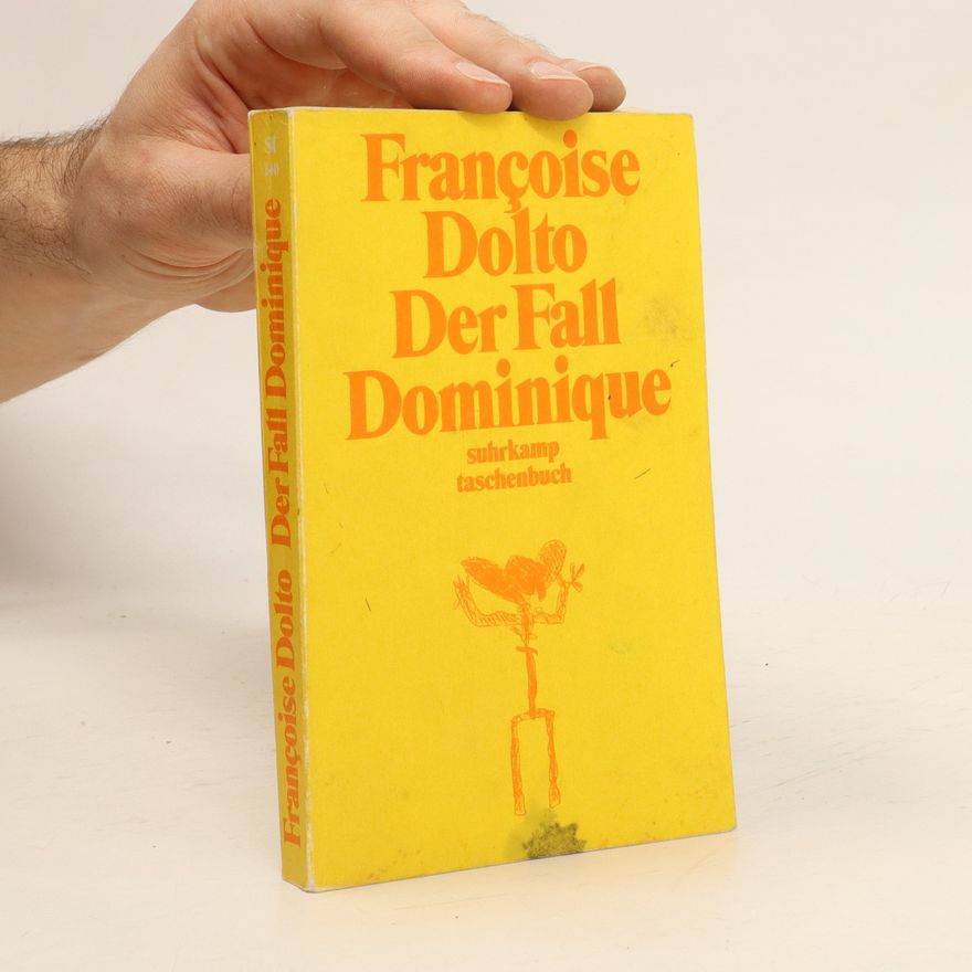 Françoise Dolto Der Fall Dominique