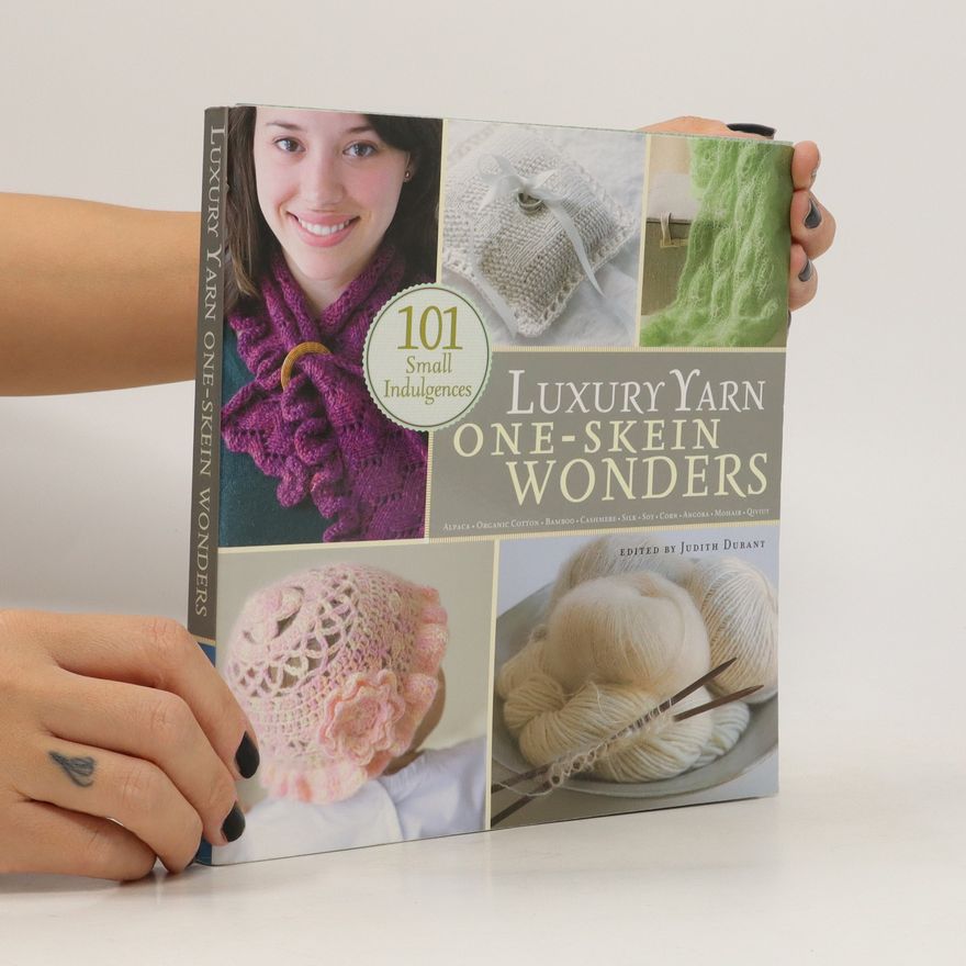 Judith Durant Luxury Yarn One-Skein Wonders