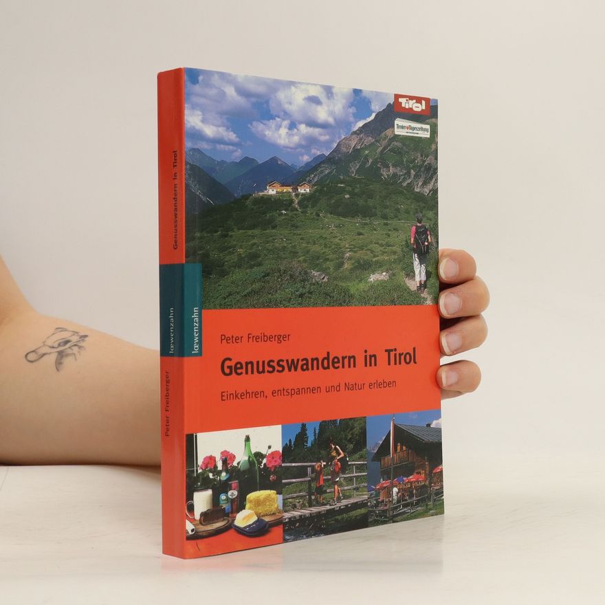 Peter Freiberger Genusswandern in Tirol
