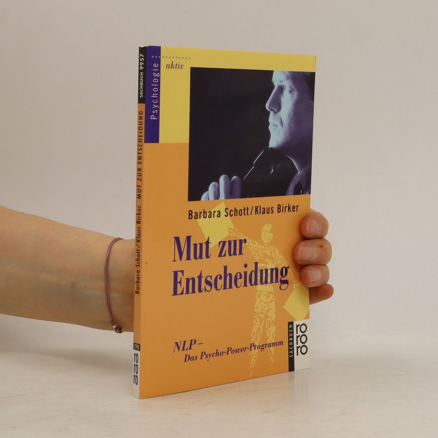 Barbara Schott Mut zur Entscheidung