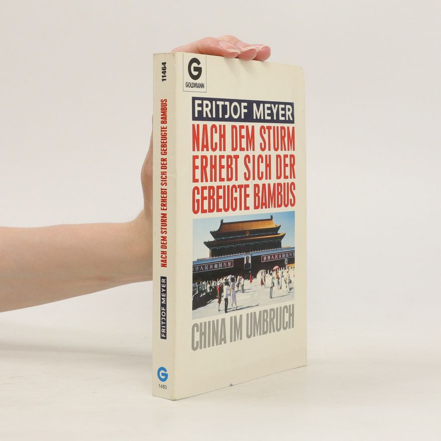 Fritjof Meyer Nach dem Sturm erhebt sich der gebeugte Bambus