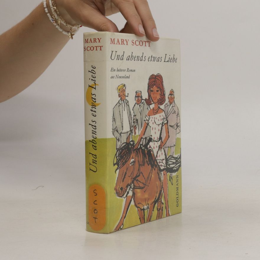 Mary Scott Und abends etwas Liebe